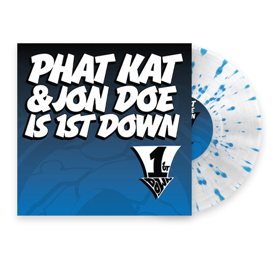 Phat Kat & Jon Doe Is 1st Down: Silver Splatter