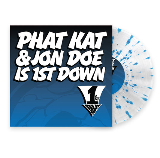 Phat Kat & Jon Doe Is 1st Down: Silver Splatter